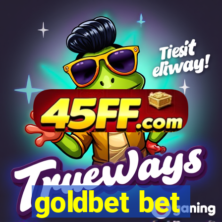 goldbet bet